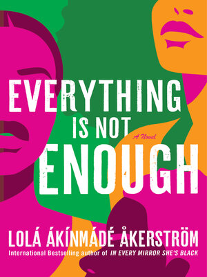 cover image of Everything Is Not Enough